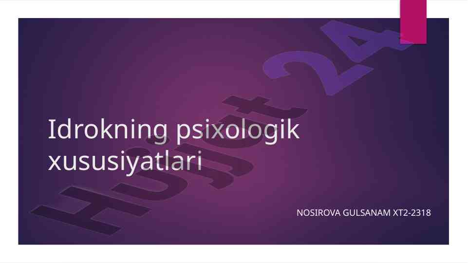 Idrokning psixologik xususiyatlari va darajalari