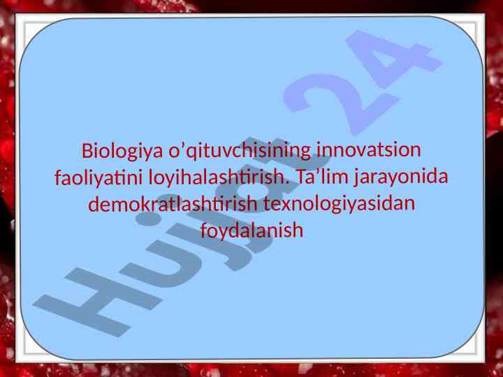Biologiya o‘qituvchisining innovatsion faoliyati