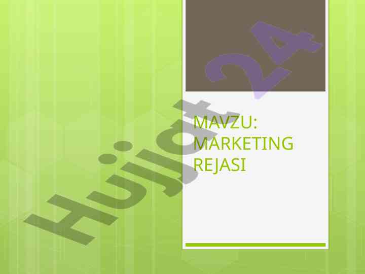 Marketing rejasi va tovar siyosati
