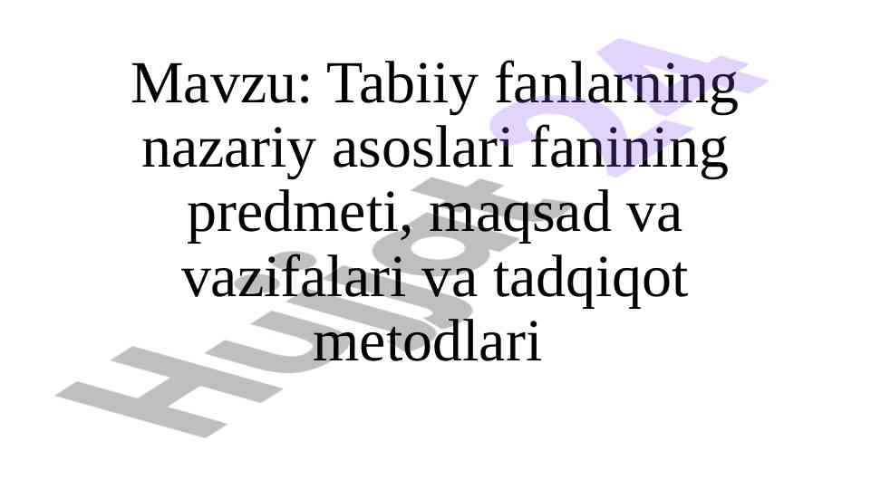 Tabiiy fanlar nazariyasi va metodikasi asoslari