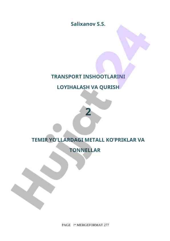 Temir yo’llardagi metall ko’priklar va tonnellar loyihalash