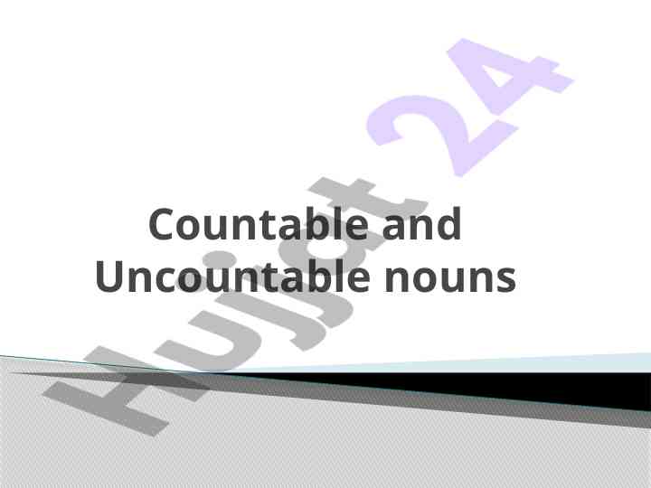 Countable and uncountable nouns explained clearly