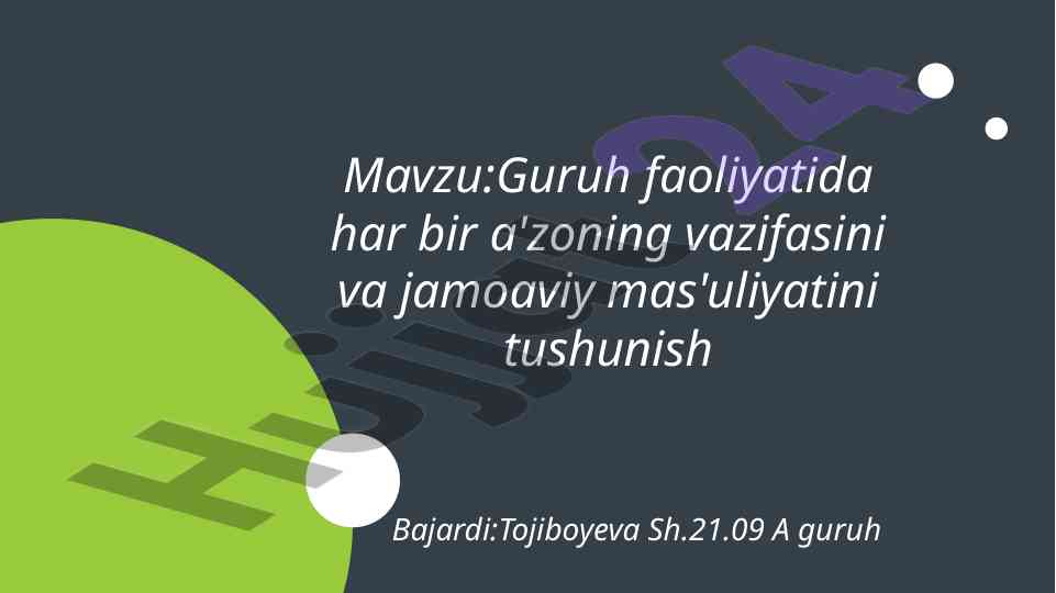 Guruh faoliyatida a'zolar vazifalari va mas'uliyat