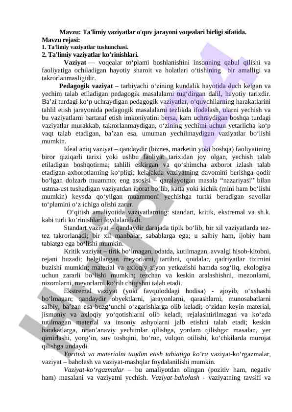 Ta'limiy vaziyatlar o'quv jarayoni voqealari