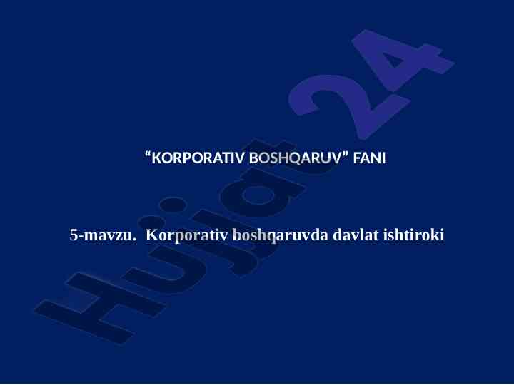 Korporativ boshqaruv va kapital bozori asoslari