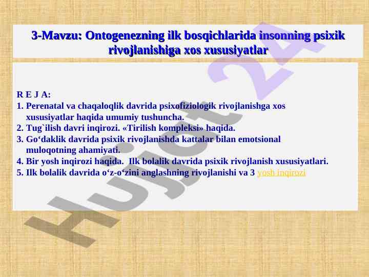 Ontogenezning inson psixik rivojlanishi xususiyatlari