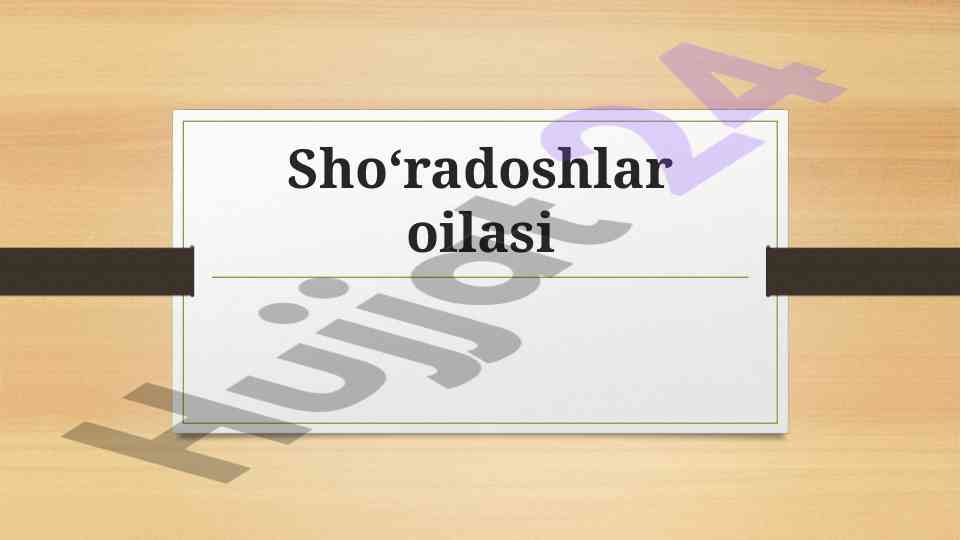 Sho‘radoshlar oʻsimliklari haqida ilmiy maqola