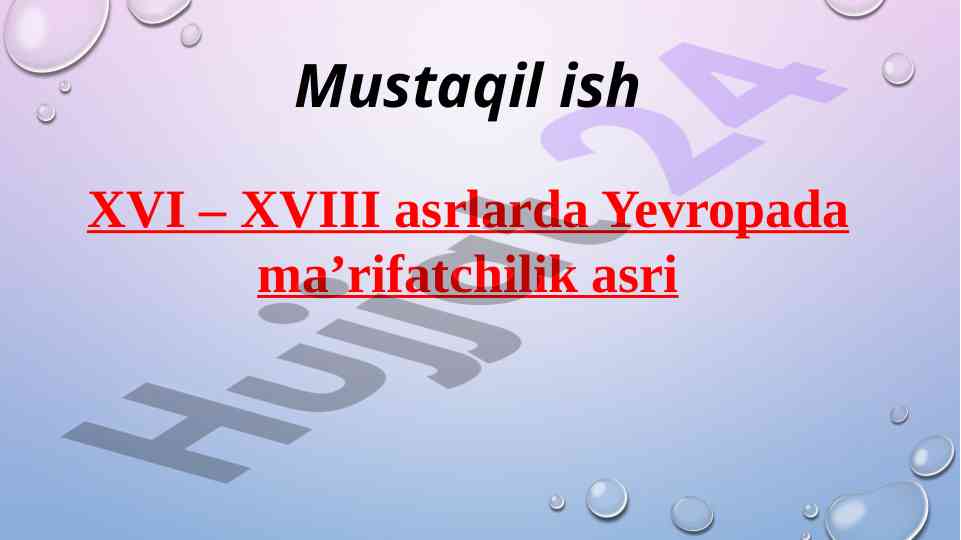 Yevropada ma'rifatchilik asri xususiyatlari
