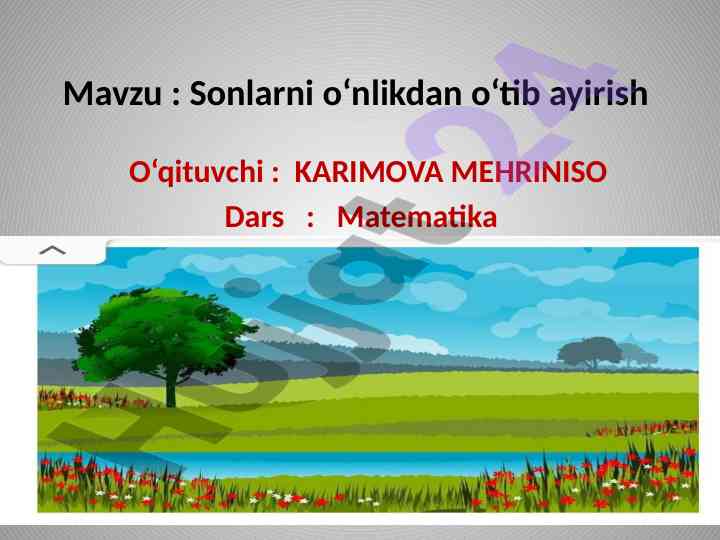 Sonlarni o‘nlikdan o‘tib ayirish dars ishlanmasi