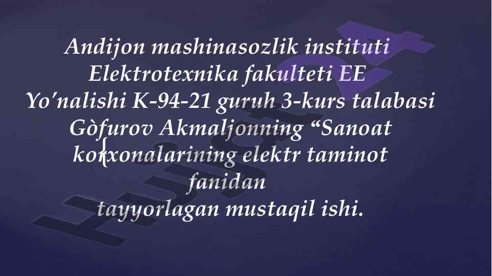 Sanoat korxonalarining elektr taminot sxemalari