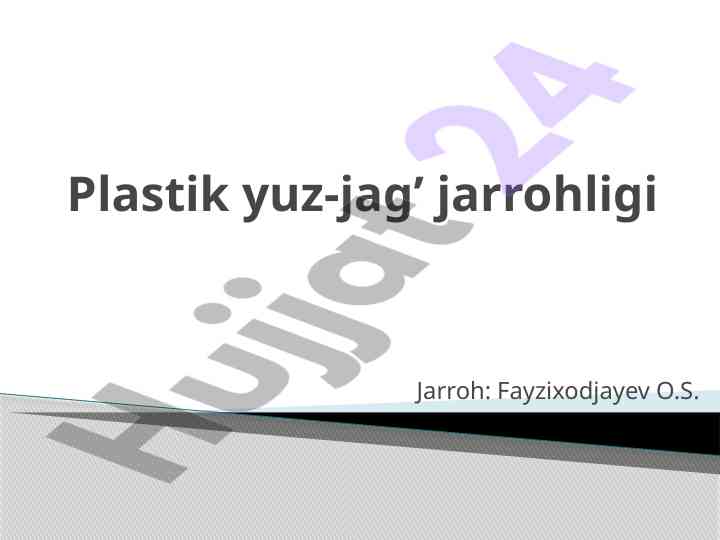 Plastik yuz-jag’ jarrohligi tashxislari va tashrifi