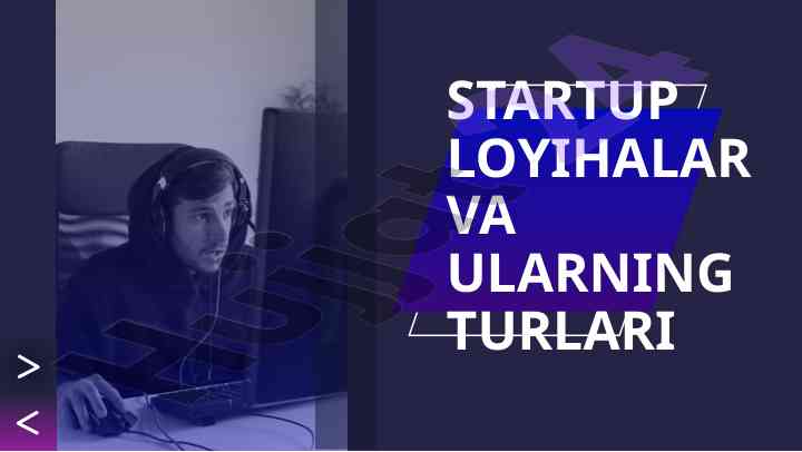 Startup loyiha va ularning turlari