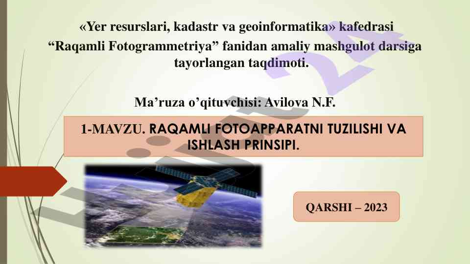 Raqamli fotogrammetriya darsiga tayorlangan taqdimot