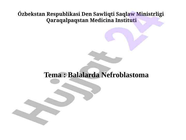 Balalarda nefroblastoma statistikasi va belgilari