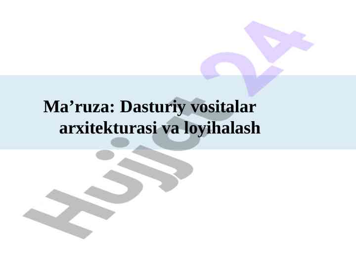 Dasturiy vositalar arxitekturasi va loyihalash rejasi