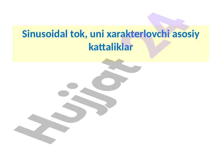 Sinusoidal tok va uning asosiy kattaliklari