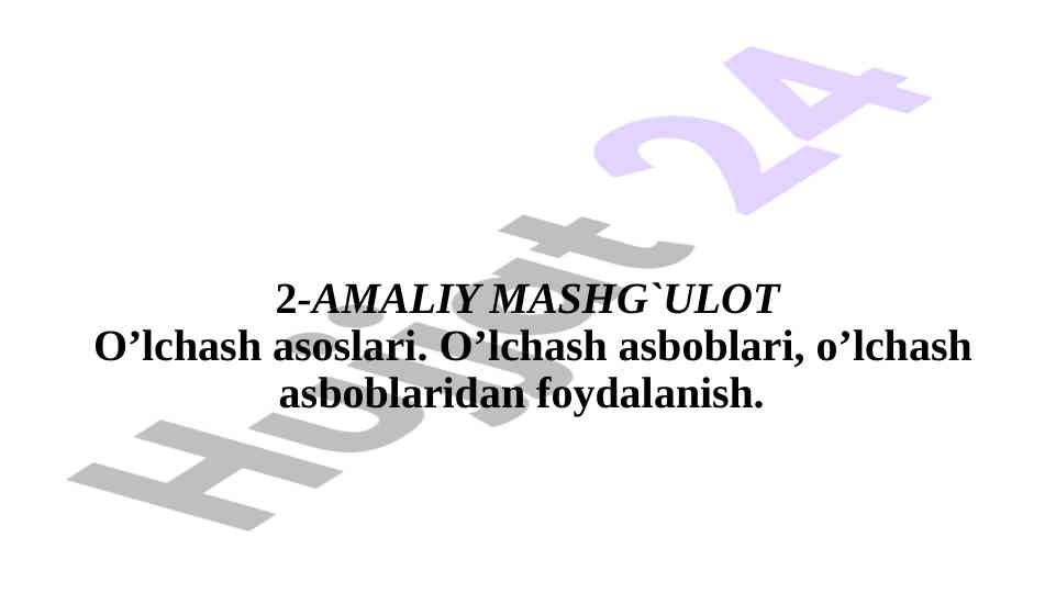 Amaliy mashg‘ulot oʼlchash asoslari