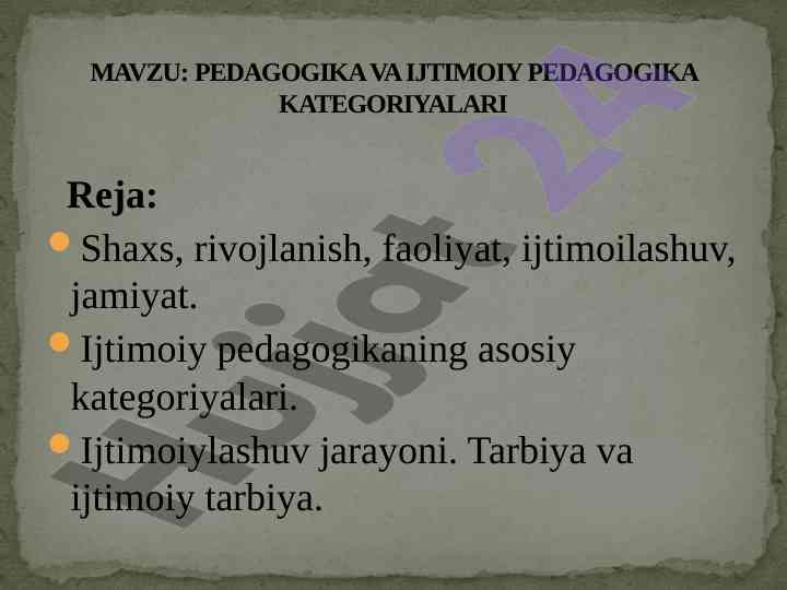 Ijtimoiy pedagogika asoslari va rivojlanishi