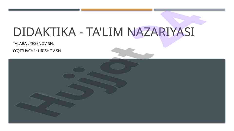Didaktika ta'lim nazariyasi va uning tushunchalari