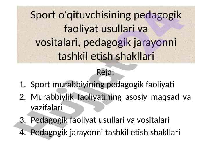 Sport o‘qituvchisi pedagogik faoliyat usullari