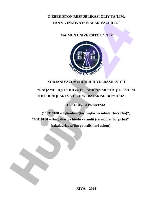 Raqamli iqtisodiyot fanidan mustaqil ta’lim topshiriqlari