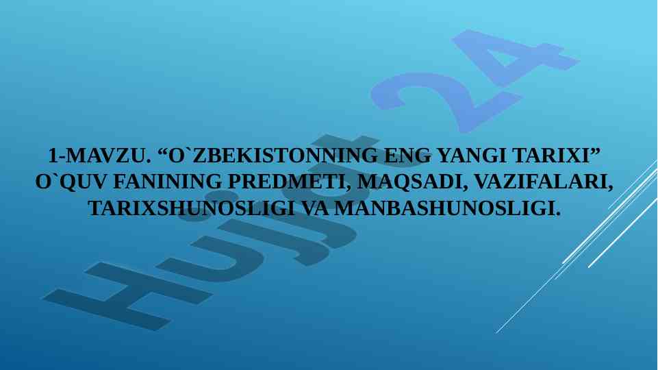 O'zbekistonning eng yangi tarixi o'quv fani