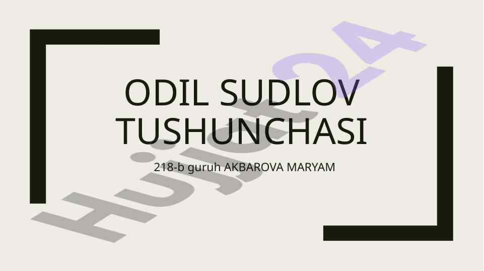 Odil sudlov tushunchasi va sud tizimi o‘zbekistonda