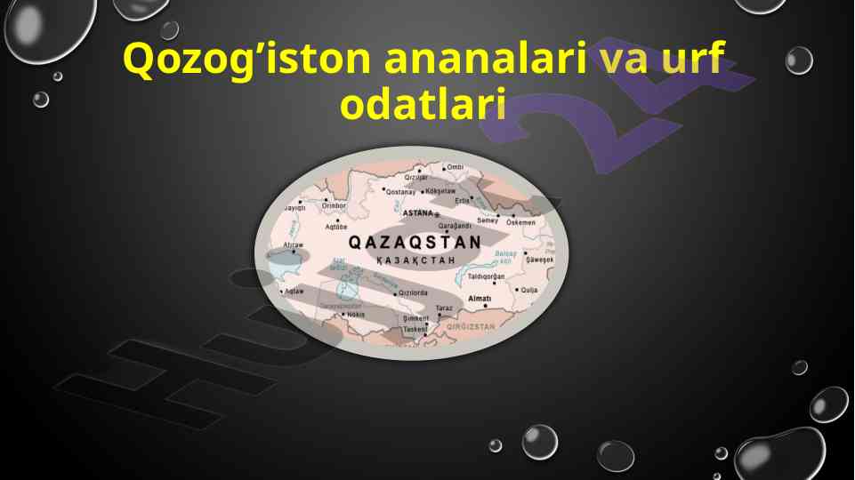 Qozog‘iston Ananalari Va Urf Odatlari