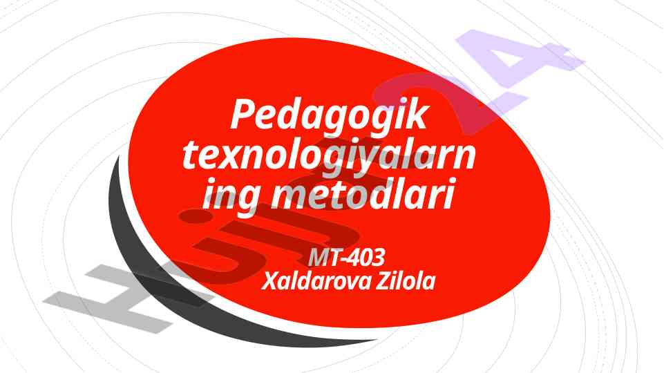 Pedagogik texnologiyalar va ularning metodlari