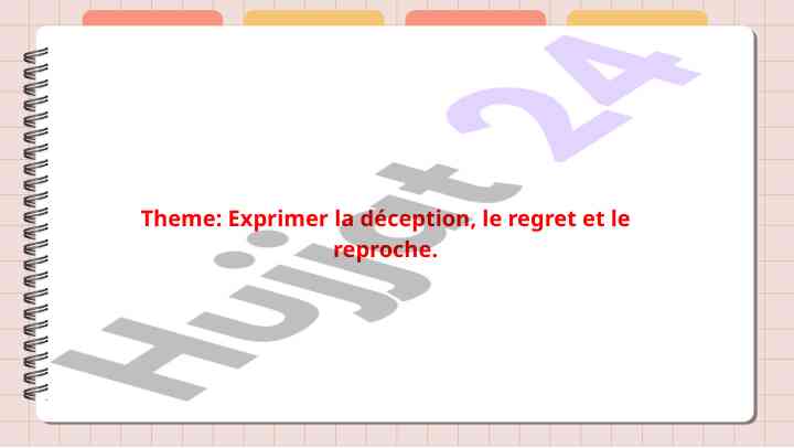 Exprimer la déception le regret et le reproche