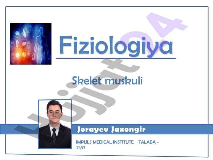 Fiziologiya skelet muskuli va uning tuzilishi
