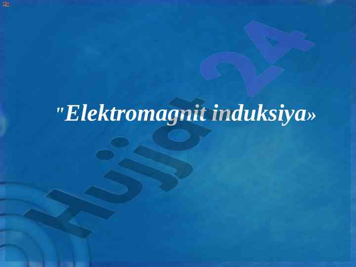 Elektromagnit induksiya hodisasi tarixi va qonunlari