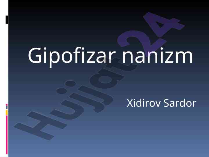 Gipofizar nanizm va uning sabablari
