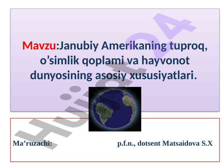 Janubiy amerikaning tuproq va o‘simlik qoplami xususiyatlari