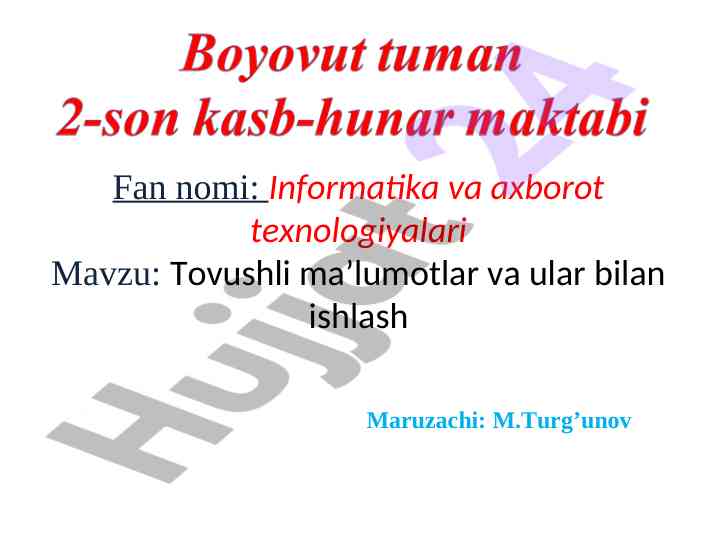 Tovushli ma'lumotlar bilan ishlash metodlari