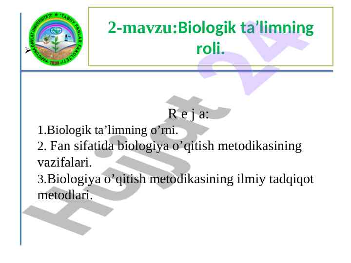 Biologik ta'limning o'rni va o'qitish metodikasi