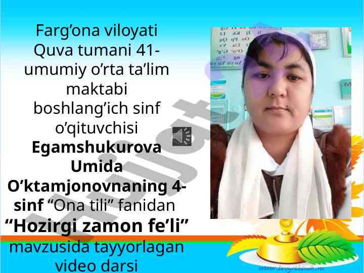 Hozirgi zamon fe’li mavzusida video dars
