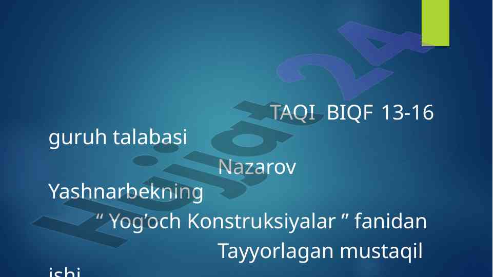 Yog’ochdan qurilgan bino va inshoatlar