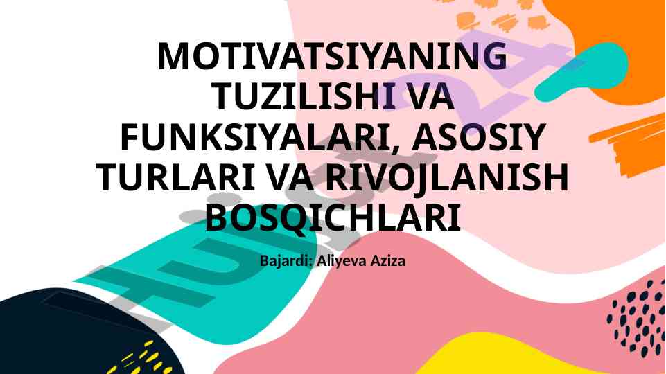 Motivatsiyaning tuzilishi va funktsiyalari