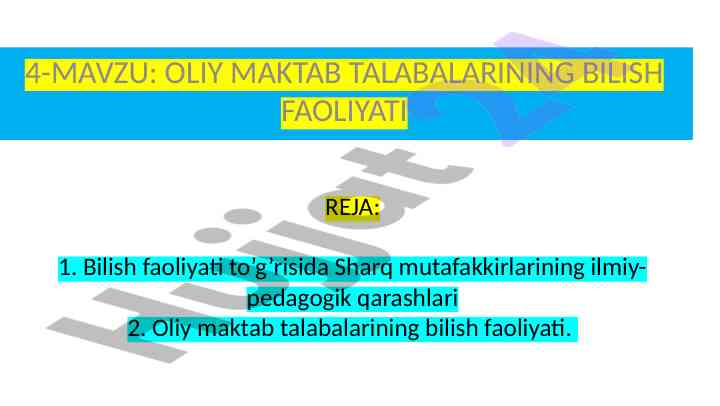 Bilish faoliyati va oliy maktab talabalari