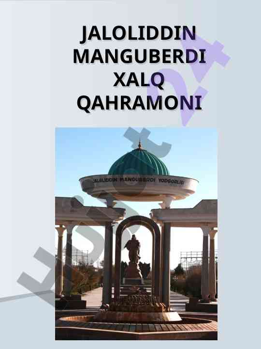 Jaloliddin manguberdi: xalq qahramoni va jasorati