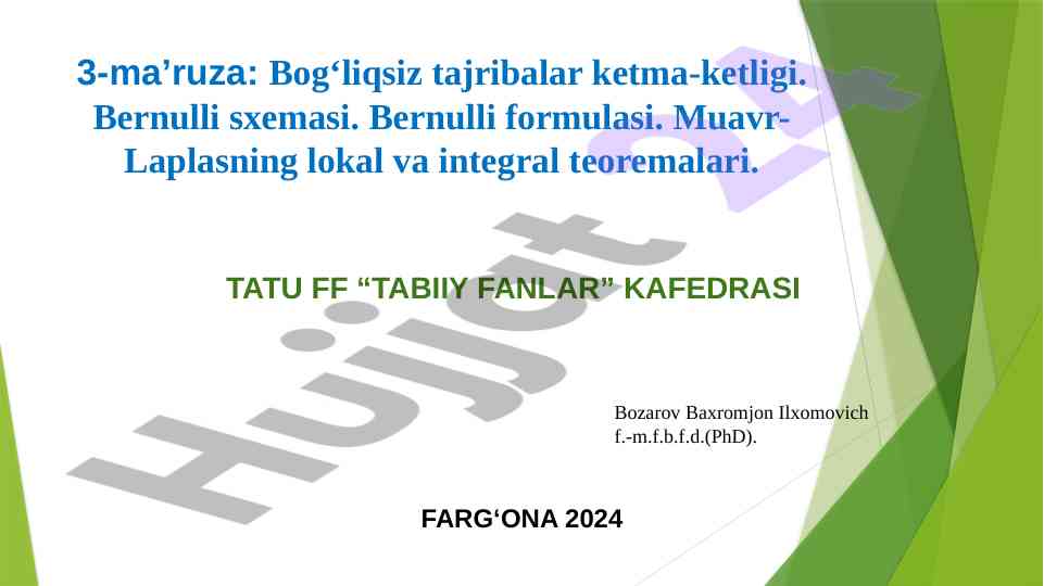 Bog‘liqsiz tajribalar va bernulli formulasi