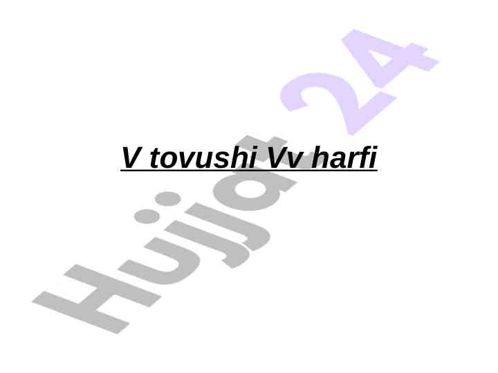 O’quvchilarga v tovushi bilan tanishtirish