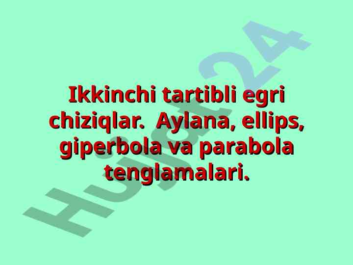Egri chiziqlar tеnglamalari va aylana paramеtrlari