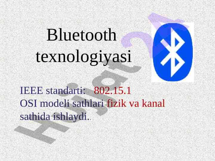 Bluetooth texnologiyasi: ieee 802.15.1 standarti