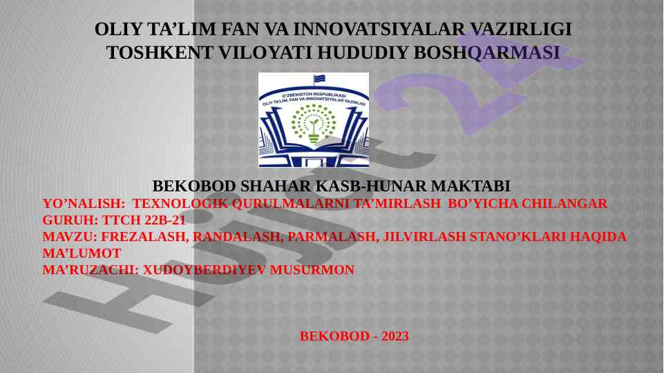 Frezalash va parmalash stanoklari haqida ma’lumot