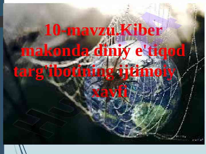 Kiber makonda diniy targ'ibot va ijtimoiy xavf