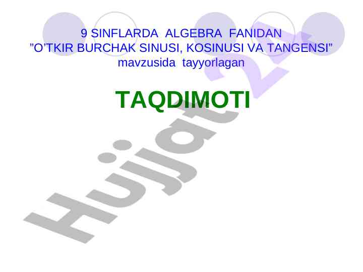 Otkir burchak sinusi, kosinusi va tangensi taqdimoti