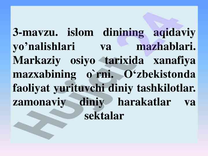 Islom dinining aqidaviy yo’nalishlari va mazhablari
