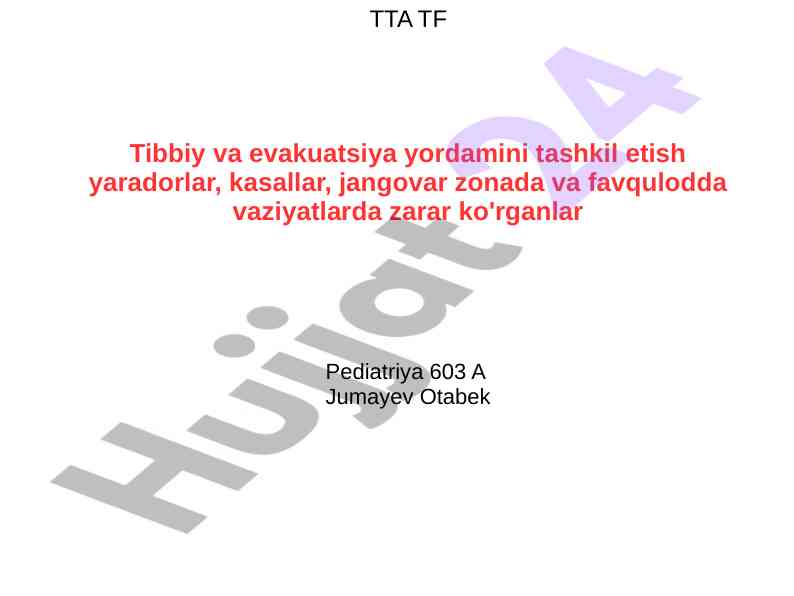 Tibbiy yordam va evakuatsiya tashkil etish asoslari